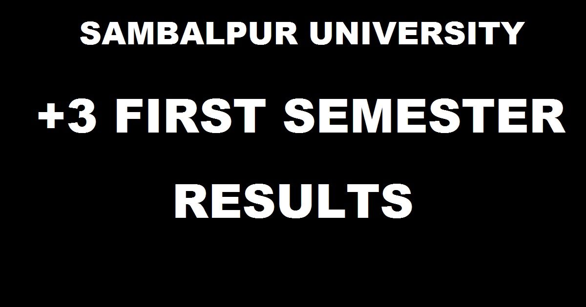 orissaresults.nic.in: Sambalpur University +3 First 1st Sem Results Dec 2016 Declared @ suniv.ac.in For Arts, Commerce, Science