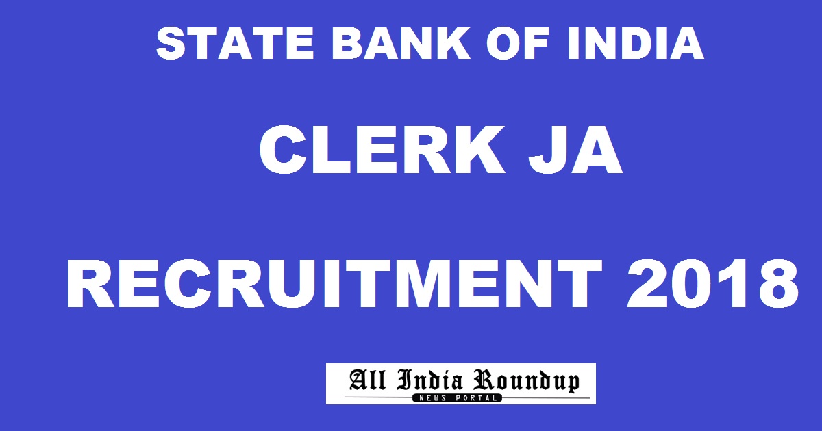 SBI Clerk Junior Associate JA Recruitment 2018 - Apply Online @ www.sbi.co.in