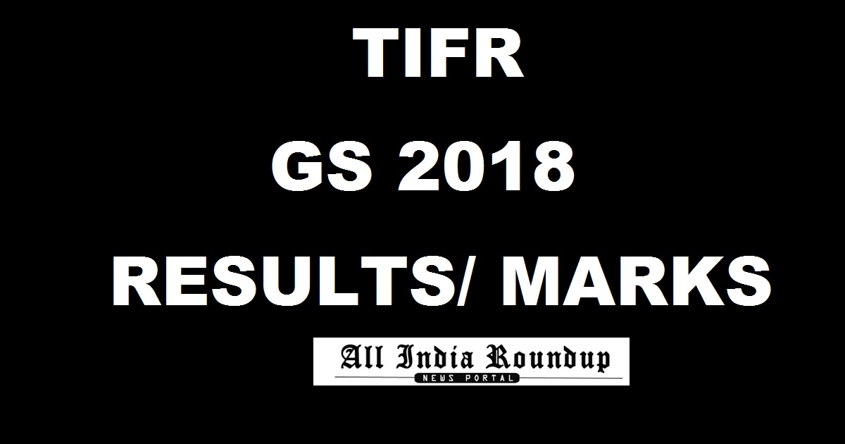 TIFR GS 2018 Results Declared @ univ.tifr.res.in For All Subjects