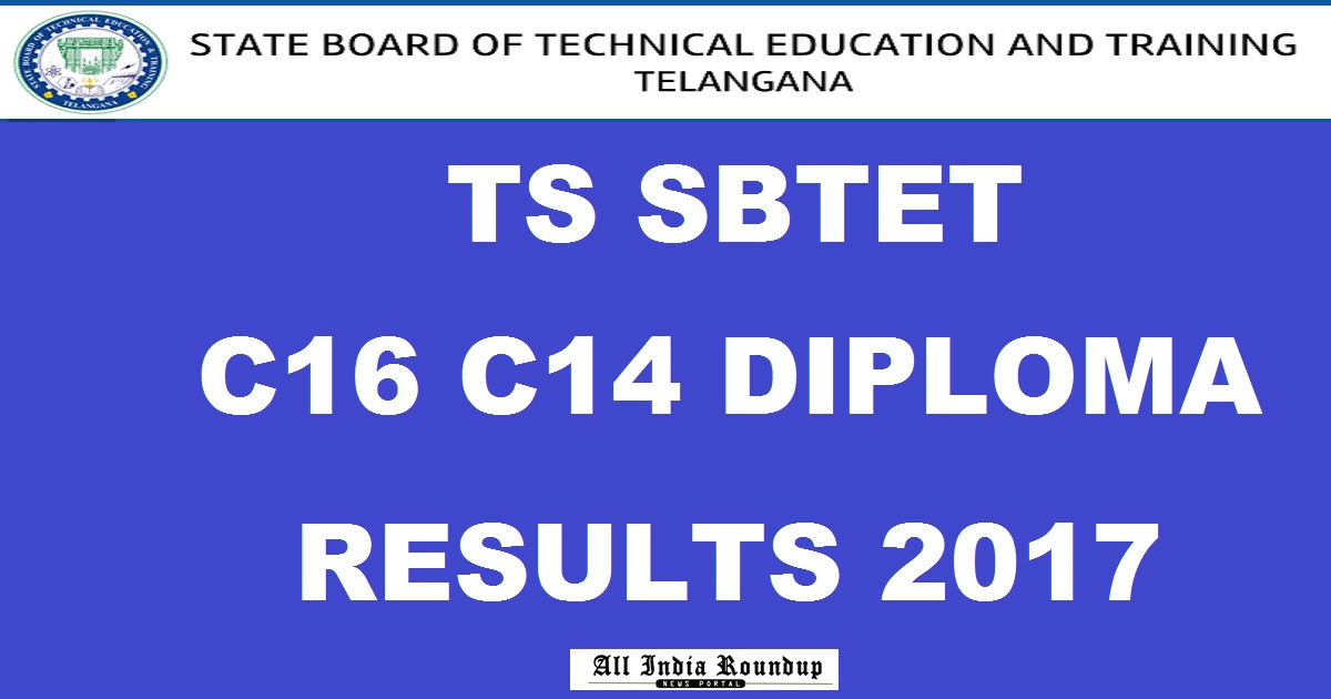 TS SBTET C16 C14 Oct/ Nov Results 2017 @ www.sbtet.telangana.gov.in - manabadi Telangana Diploma 1st Year & 3rd 4th 5th 6th Sem Result To Be Declared