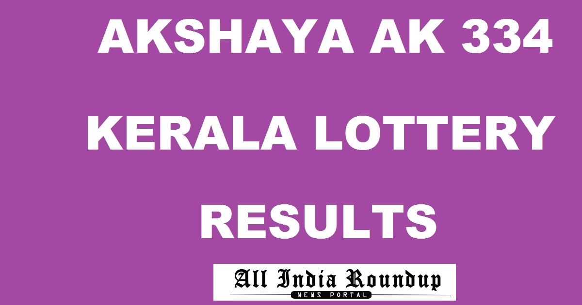 Akshaya AK 334 Lottery Results