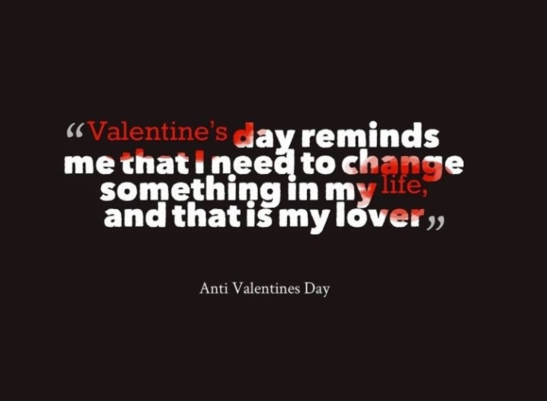 Anti Valentines Day 2018 Images Quotes Pictures- Singles ...