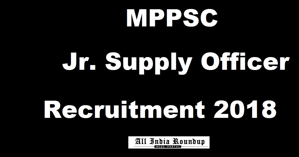 MPPSC Jr. Supply Officer Fishery Inspector Recruitment 2018 Apply Online @ www.vyapam.nic.in