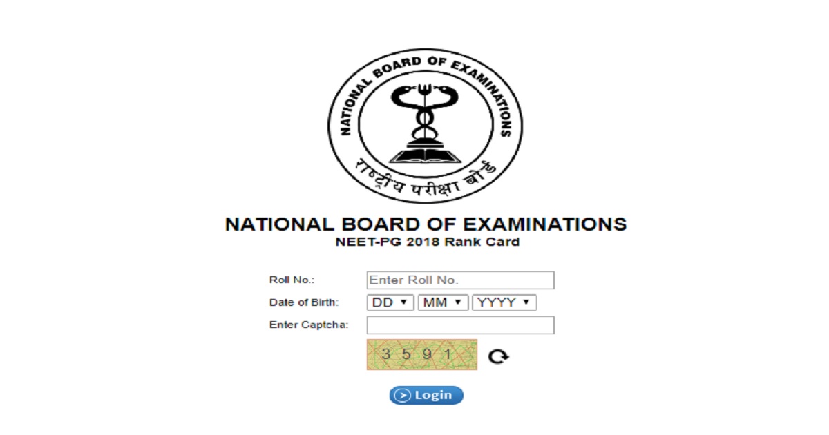 NEET PG Rank Card 2018 Released Download @ nbe.edu.in - NEET PG Rank List & Counselling Dates