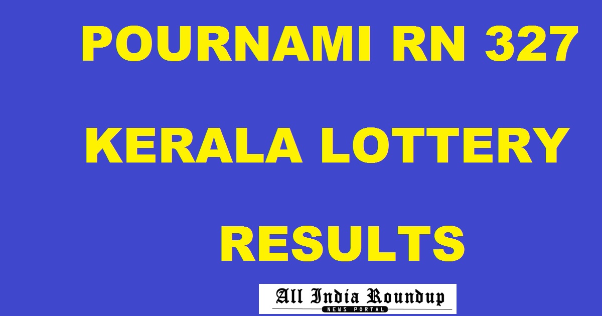 Pournami RN 327 Lottery Results