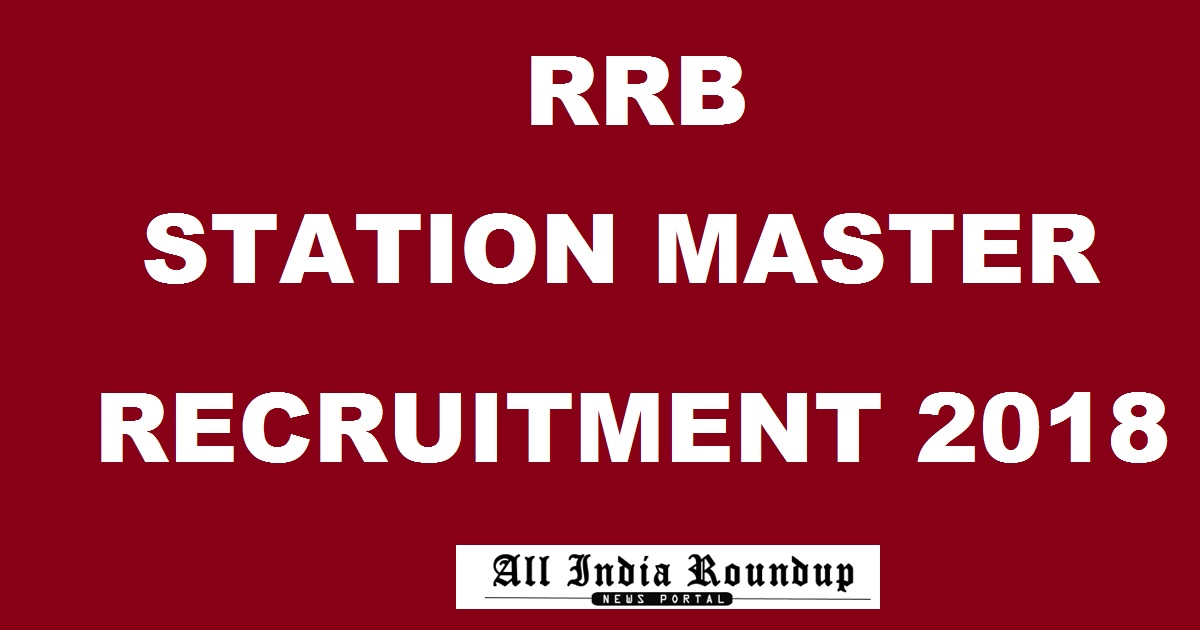 RRB Station Master ASM Recruitment 2018 Apply Online @ indianrailways.gov.in For 50000 Posts Soon