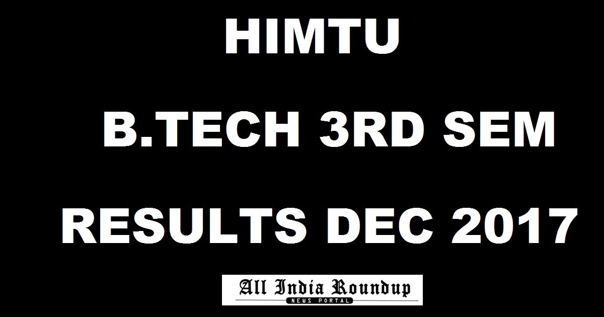 form 7 exam sem Declared For Www.himtu.ac.in: Dec BTech HIMTU 2017 Results form 7 exam sem Declared For Www.himtu.ac.in: Dec BTech HIMTU 2017 Results