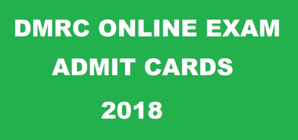 DMRC ADMIT CARDS 2018