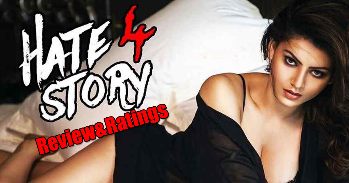 Hate Story 4 Review Rating Live Updates Public Talk – Hate Story 4 Movie Review Hate Story 4 Review Rating Live Updates Public Talk – Hate Story 4 Movie Review