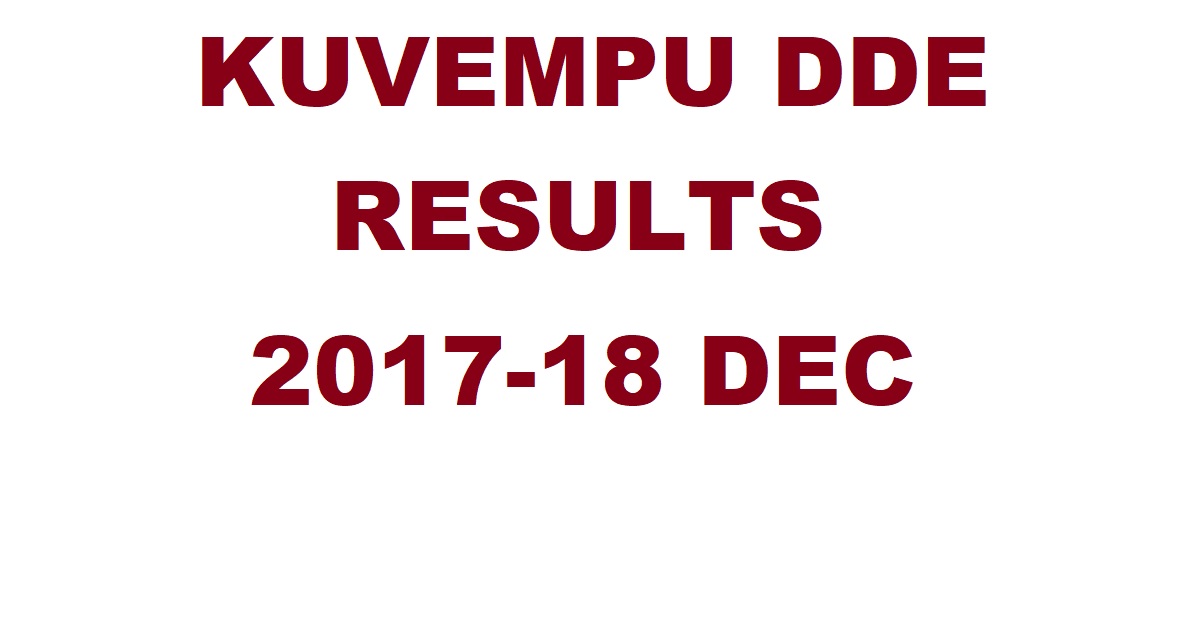 KUVEMPU DDE RESULTS 2017 DEC