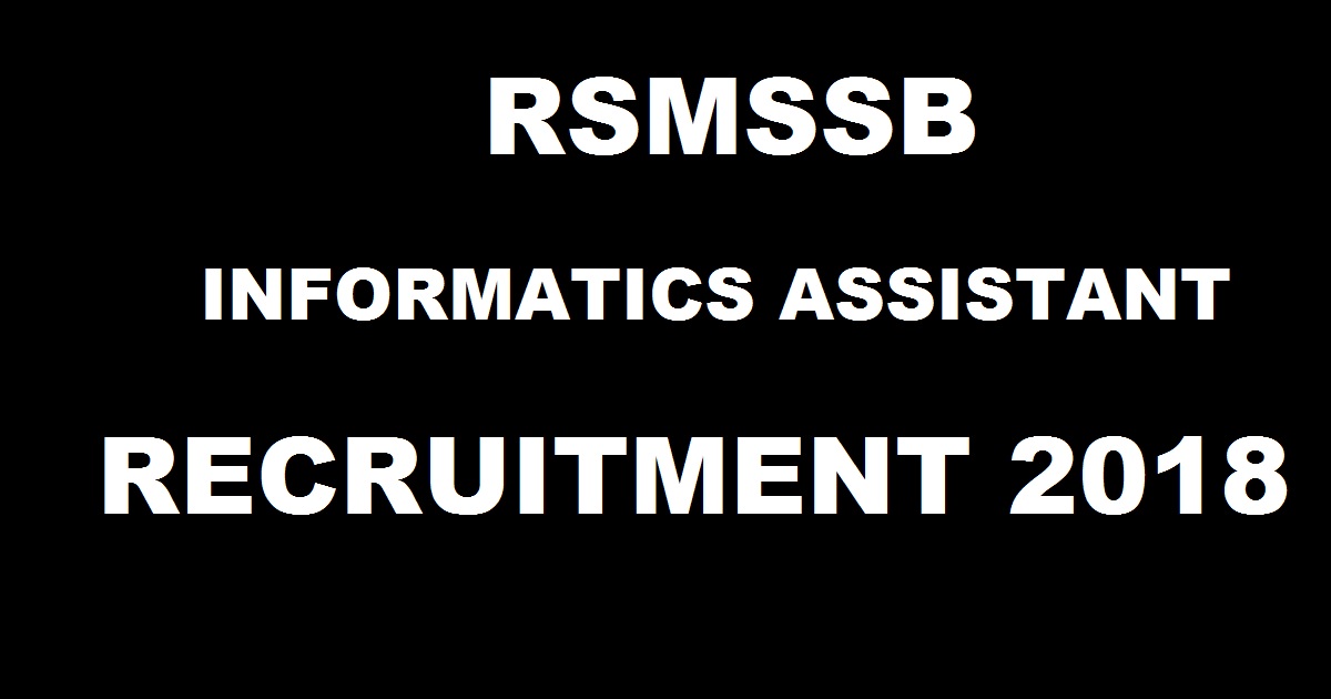 RSMSSB Informatics Assistant Recruitment 2018 Apply Online @ rsmssb.rajasthan.gov.in For 1302 Posts