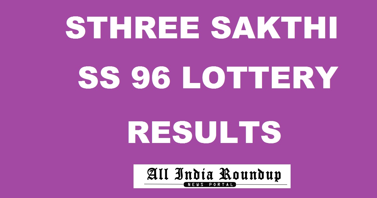 Sthree Sakthi SS 96 Results Released!