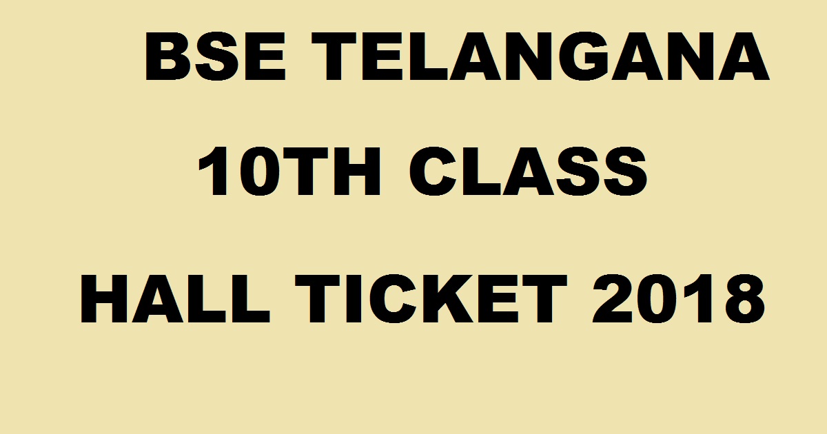 Telangana 10th Class Hall Ticket 2018 @ bse.telangana.gov.in - Download manabadi TS 10th Hall Ticket March 2018 Soon