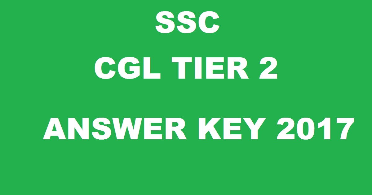 SSC CGL Tier 2 Official Answer Key 2018 Cutoff Marks @ ssc.nic.in