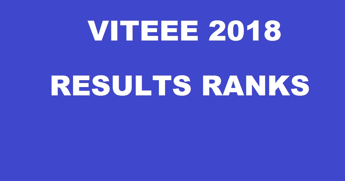 VITEEE 2018 Results Ranks - VIT University Marks Score Card @ www.vit.ac.in On 25th April