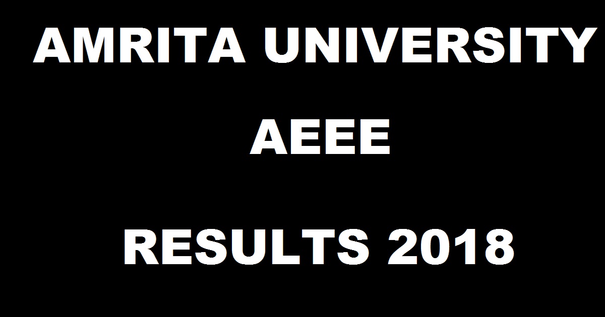 AEEE Results 2018 Ranks @ amrita.edu - Amrita University Entrance Exam Score Card