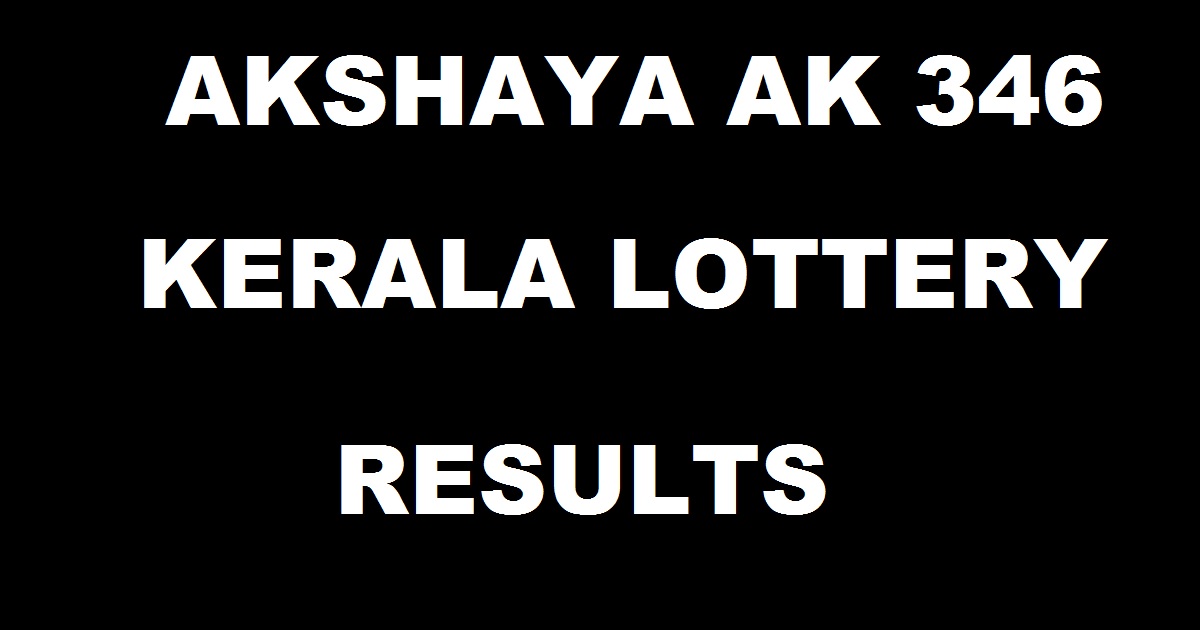 Akshaya AK 346 Lottery Results Today- Kerala Lottery Results 23/05/2018 Live Akshaya AK 346 Result