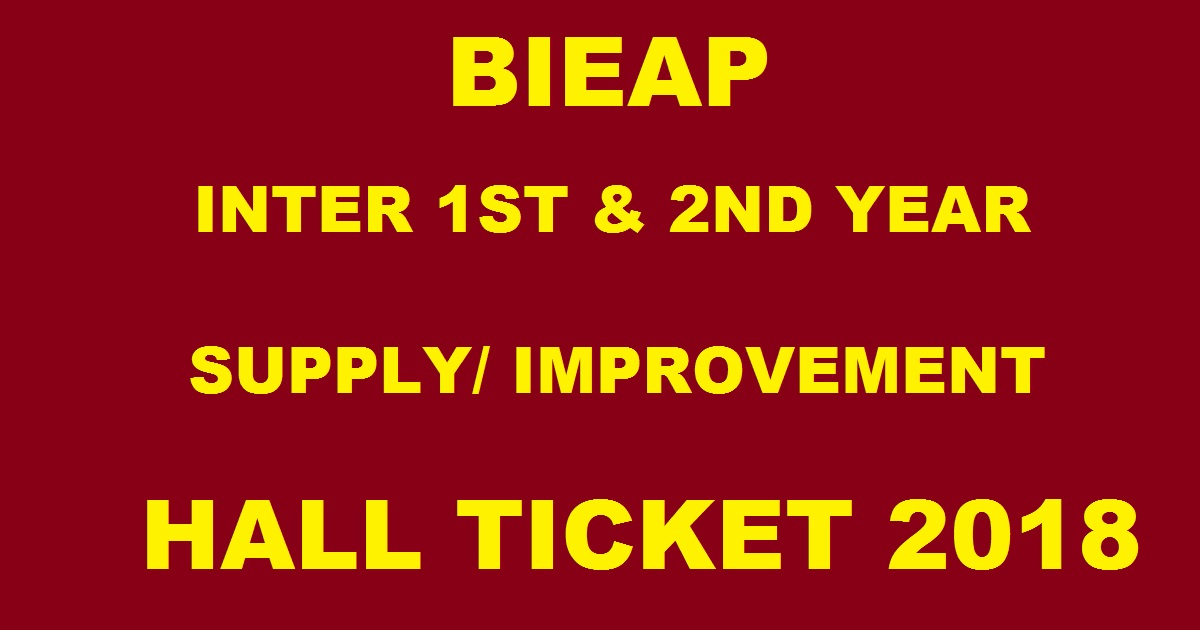 AP Inter Supply/ Betterment Hall Ticket 2018 For BIEAP 1st & 2nd Year Improvement Exam Download @ bieap.gov.in Soon
