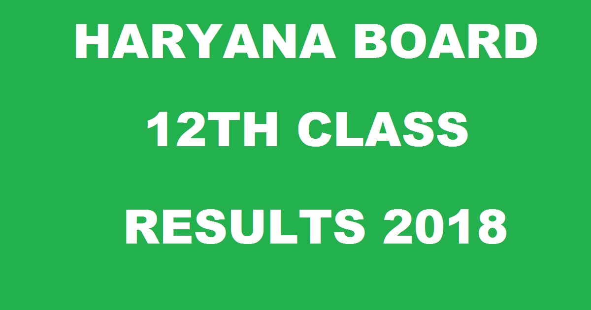 BSEH 12th Results 2018 @ bseh.org.in - Haryana Board Class XII Results Roll Number Wise hbse.nic.in