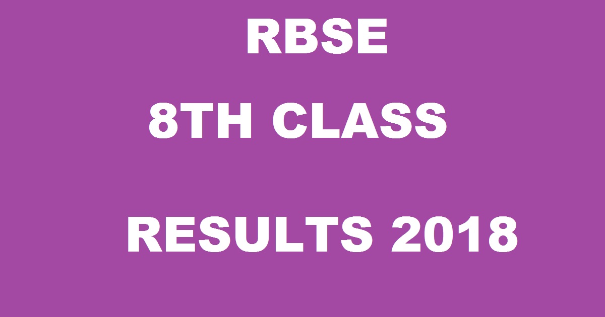 BSER Rajasthan 8th Class Result 2018 @ rajeduboard.rajasthan.gov.in - RBSE Ajmer 8th Result Name Wise Soon