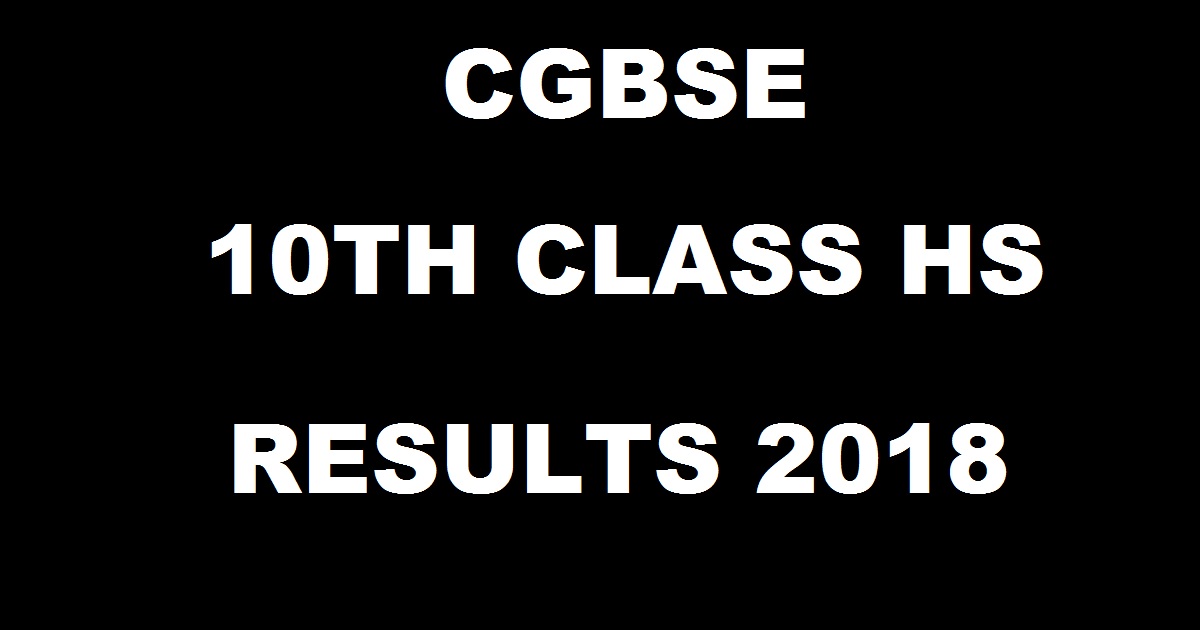 cgbse.nic.in - CG Board 10th Results 2018| CGBSE High School HS Result @ cgbse.net