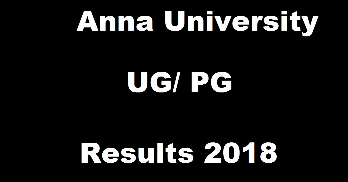 coe1.annauniv.edu: Anna University Results April/ May 2018 For UG PG @ coe2.annauniv.edu Soon