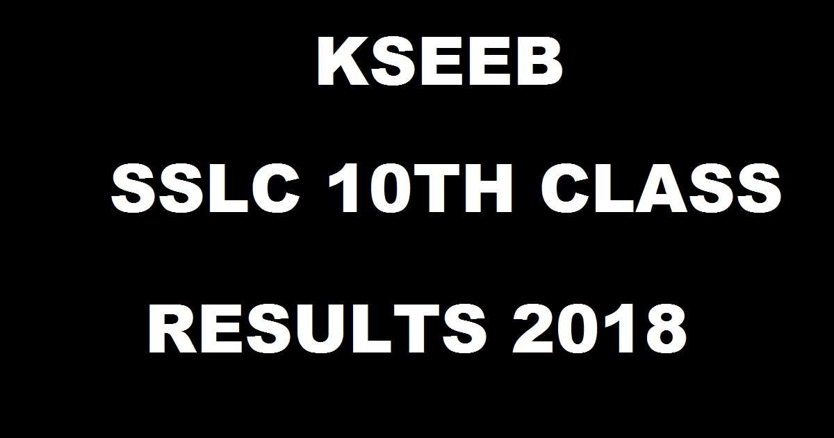 kseeb.kar.nic.in SSLC Results 2018 - schools9.com Karnataka SSLC 10th Results @ karresults.nic.in