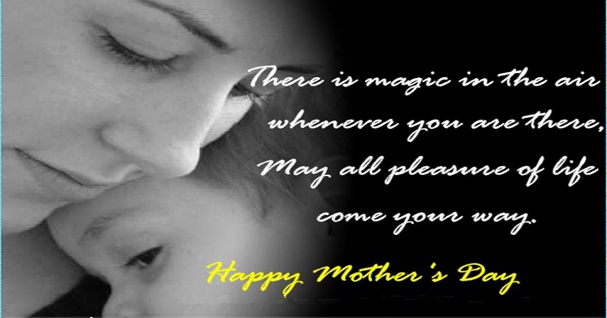 Mothers Day Wishes Messages SMS – Happy Mother’s Day 2018 Greetings