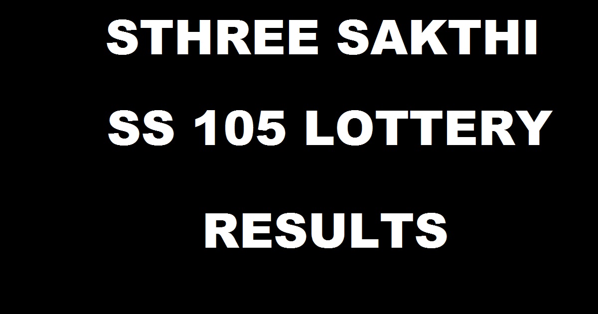 Sthree Sakthi SS 105 Lottery Results