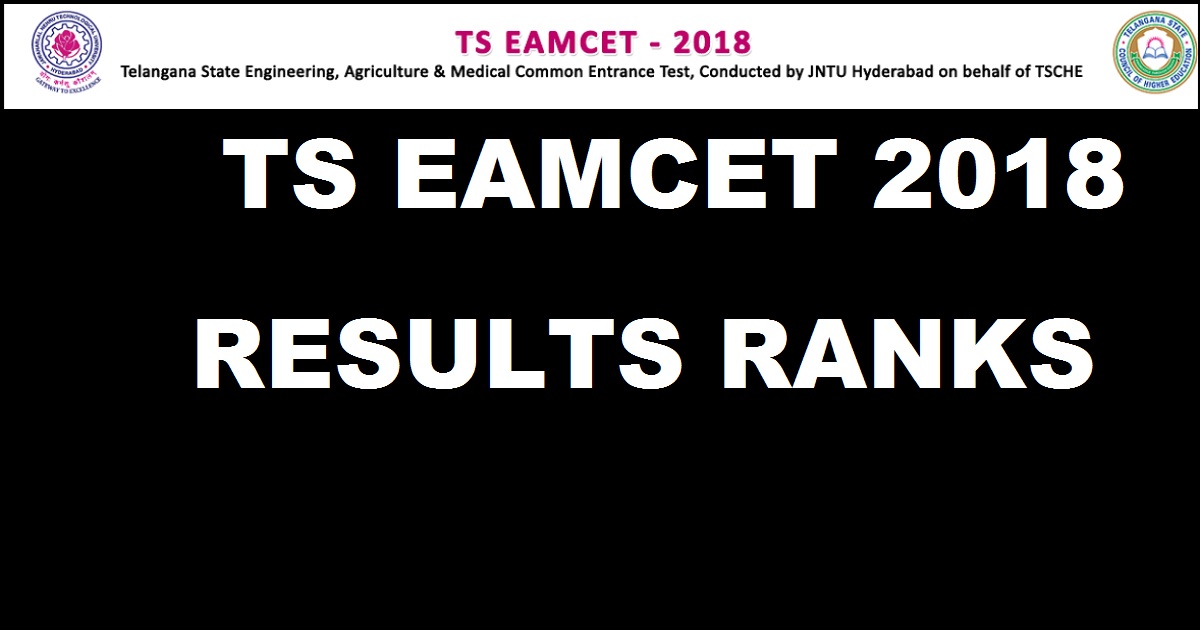 TS EAMCET Results 2018 Ranks @ eamcet.tsche.ac.in - manabadi.com Telangana Telangana EAMCET Result Rank Card Download On 19th May