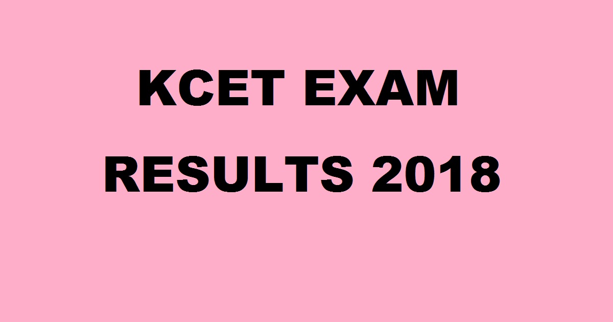 KCET Results 2018 Karnataka Common Entrance Test Name Wise Rank List