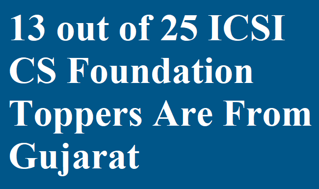 13 out of 25 ICSI CS Foundation Toppers
