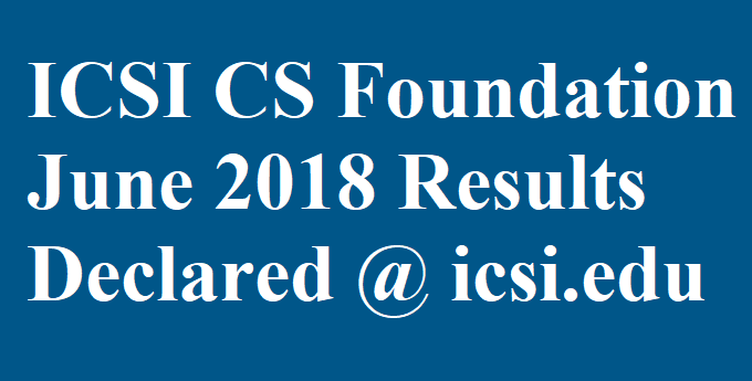 ICSI CS Foundation Result 2018