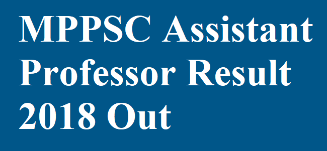 MPPSC Assistant Professor Result 2018