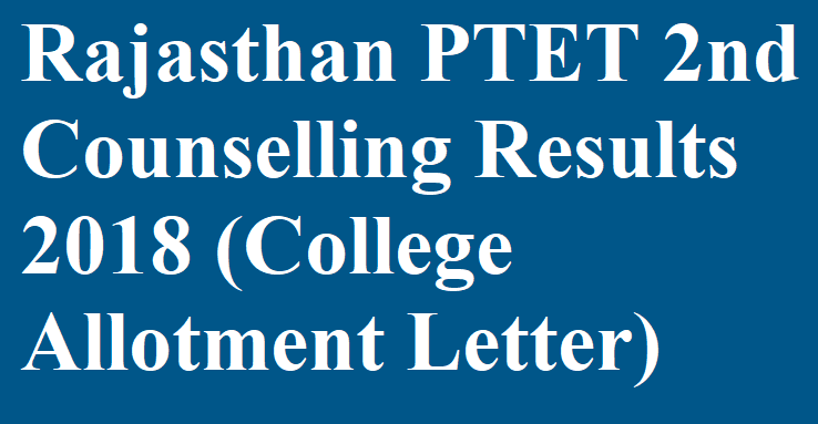 Rajasthan PTET 2nd Counselling Results