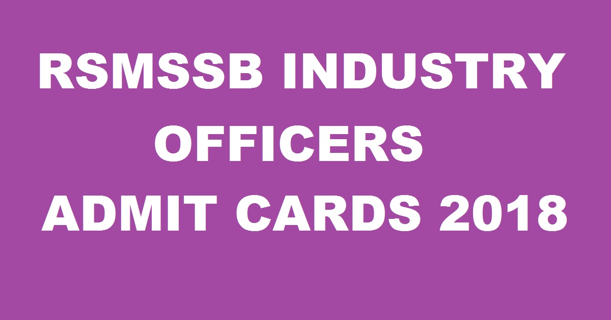 RSMSSB Industry Officer Admit Cards 2018