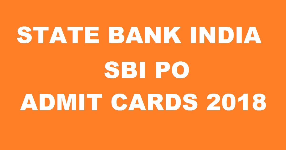 SBI PO Admit Cards 2018