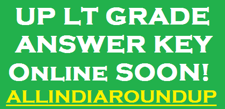 grade answer lt 2018 exam sheet Teacher Off Key Assistant Cut Lt Grade UPPSC 2018: Answer