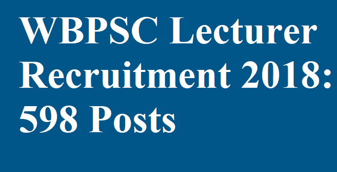 WBPSC Lecturer Recruitment 2018