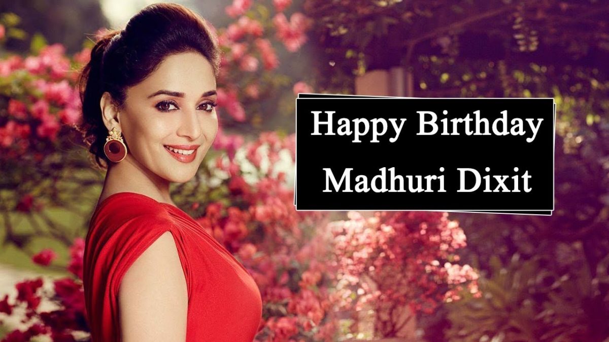 Happy Birthday Madhuri Dixit HD Images, Wallpapers, And Photos 2019