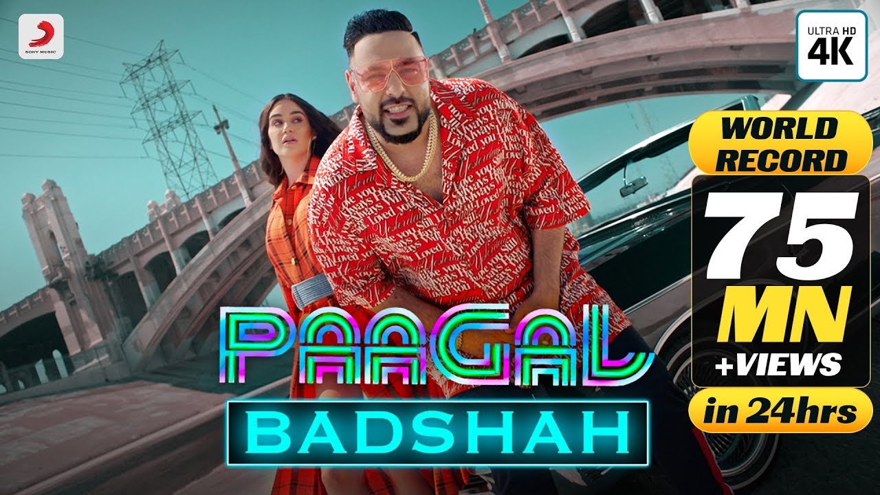 Paagal Song By Badshah Is Now The Most Viewed Video On ...
